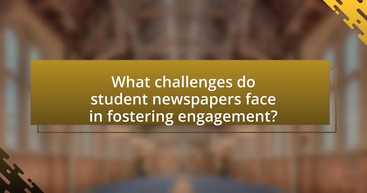 What challenges do student newspapers face in fostering engagement?
